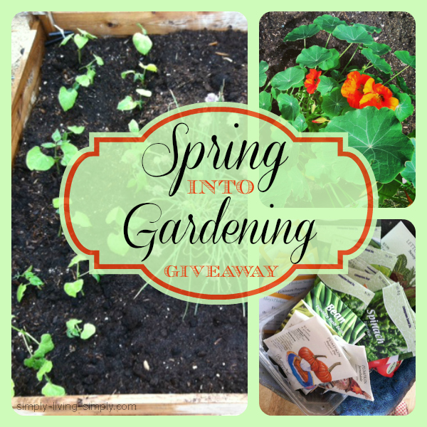 Spring into Gardening Giveaway Spring into Gardening Giveaway